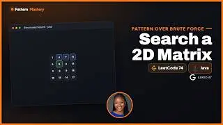 [Java] Search a 2D Matrix - Leetcode 74 -- Illustrated! | Pattern Mastery