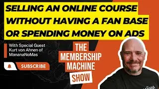 Selling an Online Course Without Having a Fan Base or Spending Money on Ads