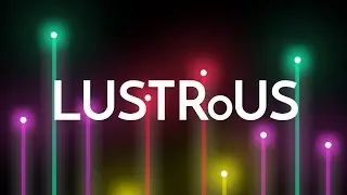 Lustrous (AKA Luminous): New Game by FoxSquare FREE in Appstore and Playstore || Teaser Trailer
