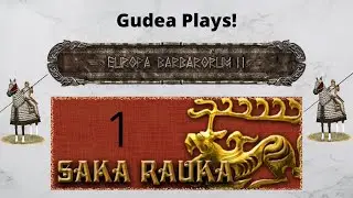 Europa Barbarorum 2 - Saka Rauka Campaign 1