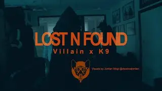 Villain X K9 - Lost N Found (Official Music Video)