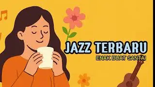 Lagu Jazz Romantis Indonesia 2025 🎶 | Smooth Jazz Love Ballad lagu viralll terbaru