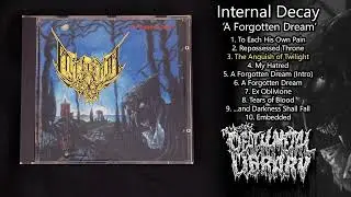 Internal Decay - A Forgotten Dream (full album 1993)