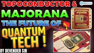 Topoconductors & Majorana &ndash; The Key to Next-Gen Quantum Computing?