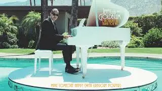 Jeff Goldblum & The Mildred Snitzer Orchestra & Gregory Porter - Make Someone Happy (Official Audio)