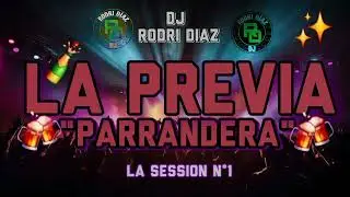 🥵LA PREVIA PARRANDERA N&deg;1🍻 ( Guarachas, Choguer, Tropi Mix ) ☆DJ RODRI DIAZ☆