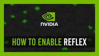 Как включить и использовать Nvidia Reflex | Новое | Полный экспресс-курс