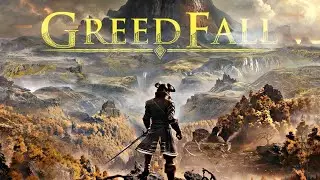 GREEDFALL EP.1