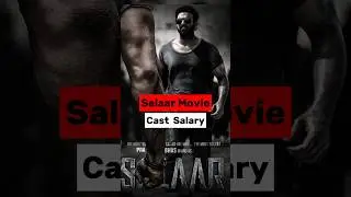 Salaar Movie Cast Salary 🤑 #shorts #salaar #trending