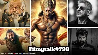 Filmy Talks #798 :- Jolly LLB 3 Trailer😍, King😱, Madharaasi Review🤩, Kantara Chapter 1🧐, Ramayana🤔