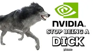 Nvidia, перестань быть DICK