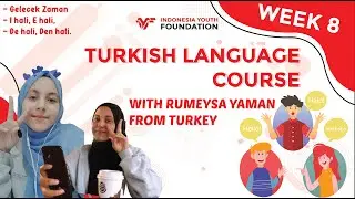 Turkish Language Course by Indonesia Youth Foundation - Week 8