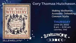 LlewellynCon2022: Cory Thomas Hutcheson: Folk Magic in North America
