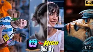 TRENDING 4K  8K 16k VIDEO EDITING TUTORIAL ultra HD quality video editing Winkit 4k quality