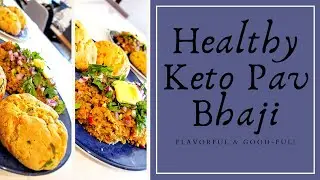 Healthy Keto Pav Bhaji -
