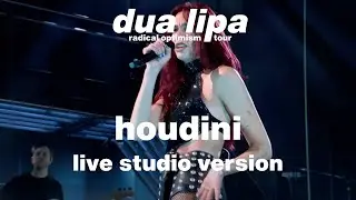 Dua Lipa - Houdini / Outro (Live Studio Version) [RO Summer Tour]