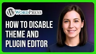 Как отключить редактор тем и плагинов WordPress