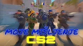 MOJE MIŠLjENjE O IZLASKU NOVOG CS-a (Counter-Strike: 2)