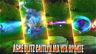 ASHE, BLITZCRANK, CAITLYN, JAX VFX Update All Skins & Comparison - League of Legends