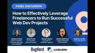 Panel Discussion | How to Leverage Freelancers to Run Successful Web Development Projects