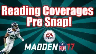 Madden 17 Tips: Reading Coverage Presnap