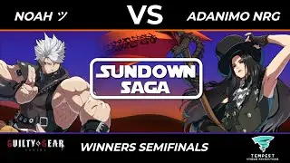 Noah ツ (Chipp) vs Adanimo nRg (Testament) - Guilty Gear: Strive Winners Finals - Sundown Saga 2024