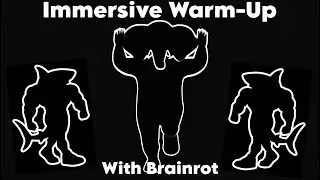 Immersive Warm-Up | Brainrot Meme Energy Boost