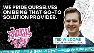 Ted Wilcome on Why Responsiveness Is the Future of Manufacturing | Radical Job Shop Show