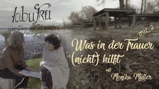 tabuFREI Folge 9: Was in der Trauer (nicht) hilft | Teil 2