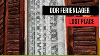 Kaum Vandalismus! DDR Ferienlager / LOST PLACE Tour 🌲Betriebsferienlager