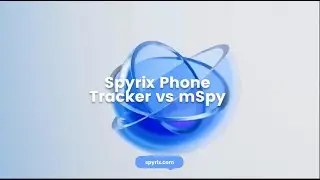 📲 Spyrix vs mSpy &ndash; Which Phone Tracker Stands Out?