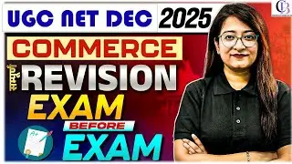 UGC NET Commerce Classes 2025 | UGC NET Commerce Paper 2 Exam Before Exam By Bushra Mam