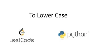 Leetcode - To Lower Case (Python)