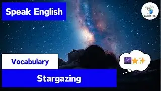 🌌【Stargazing】English Phrases & Vocabulary for the Night Sky ✨ (Vocabulary)