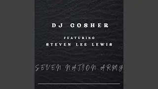 Seven Nation Army (feat. Steven Lee Lewis)