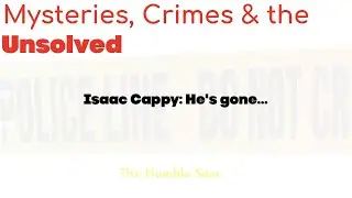 Isaac Cappy: He's gone...