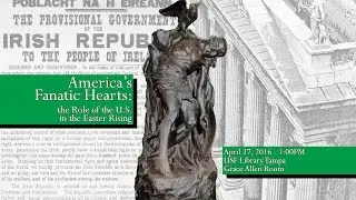 America's Fanatic Hearts: The Role of the U.S. in the Easter Rising