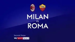 Milan-Roma 2-1 Highlights in HD con telecronaca SKY ITA
