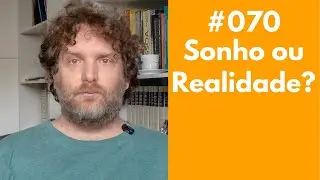 #070 - Como Acordar Dentro do Próprio Sonho - Sonhos Lúcidos