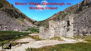 MINERS VILLAGE IRELAND 4K One of the Most Beautiful Places in Ireland Glendalough