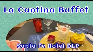 La Cantina  Buffet at Santa Fe Hotel