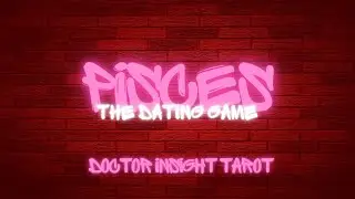 Рыбы: Игра в свидания | Таро от Doctor Insight