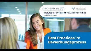Info-Session (Teil 2): Impulse f&uuml;r erfolgreiches Azubi-Recruiting