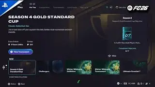EA FC 26 || The New Season 4 Gold Standard Cup! The One who Scores the First Goal Wins!