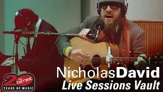 Nicholas David - Full live session at The Current (2013)