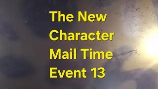 The New Character Mail Time Event 13 Part 2 Out Of 2