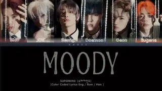 SUPERKIND (슈퍼카인드) - Moody || Color Coded Lyrics (han/rom/eng)