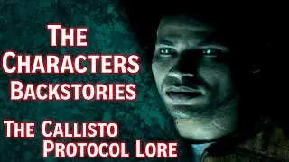 The 42 Characters Of The Callisto Protocol Explored | Lore