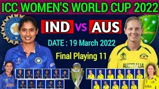 Women's World Cup 2022: India Women vs Australia Women Playing 11| INDW vs AUSW Deatils & Playing 11