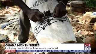 Ghana Month Series: Exploring how traditional drums are produced
